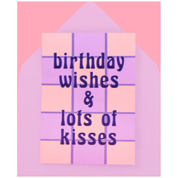 Birthday Wishes & Lots of Kisses Card (A6)