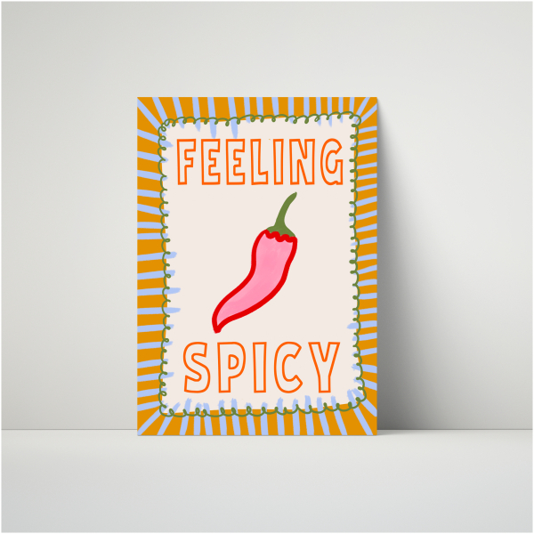 Feeling Spicy Poster (A3)