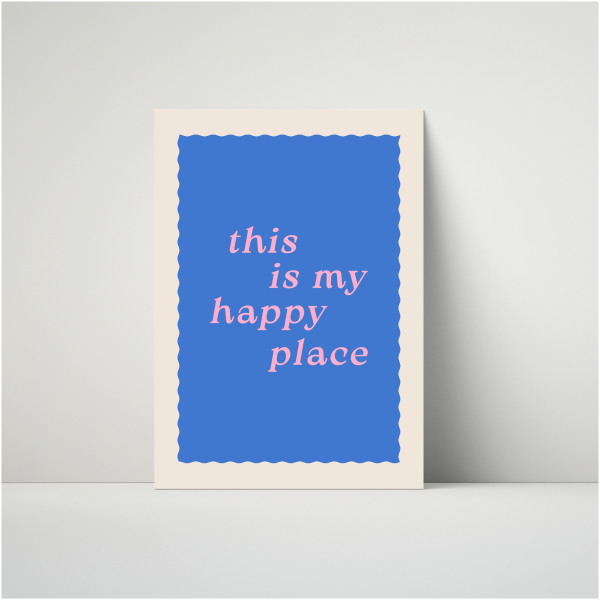 This Is My Happy Place Poster (A3)