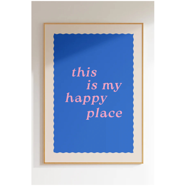 This Is My Happy Place Poster (A3)