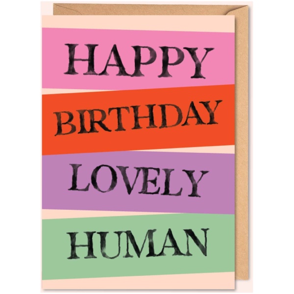 Lovely Human Birthday Card - Image 3