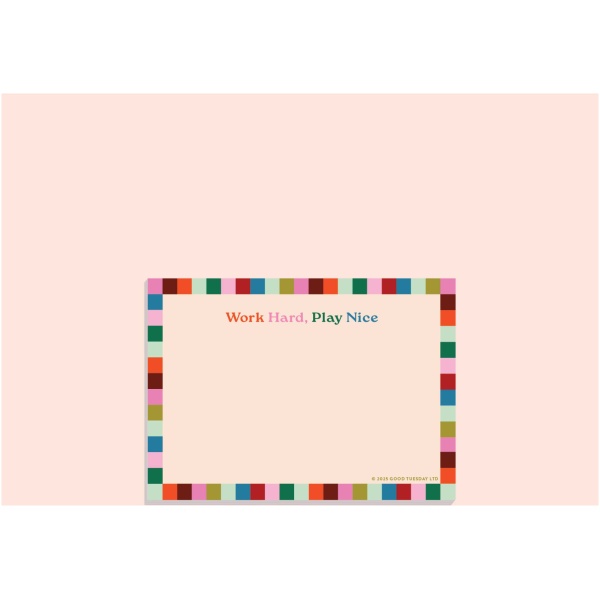 A6 Work Hard, Play Nice Notepad - Image 2